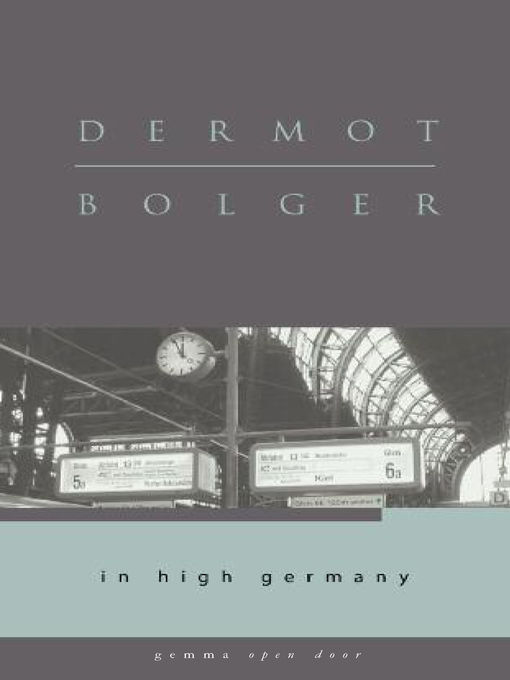 Title details for In High Germany by Dermot Bolger - Available